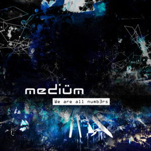 Mediüm - We are all numb3rs